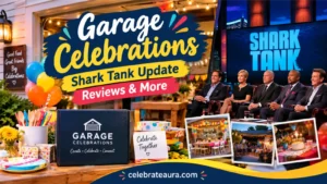 Garage Celebrations: Shark Tank Update, Reviews & More